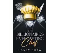 The Billionaire's Everlasting Chef