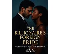 The Billionaire's Foreign Bride: An Indian Multicultural Romance
