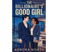 The Billionaire's Good Girl