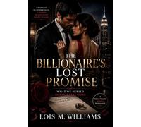 The Billionaire's Lost Promise: What We Buried Doesn't Stay Gone