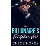 The Billionaire's Mistaken Vow: An Age Gap Forced Proximity Romance