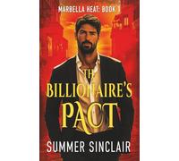 The Billionaire's Pact: A steamy billionaire romance set in Spain