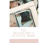 The Billionaire's Runaway Bride Vol.1