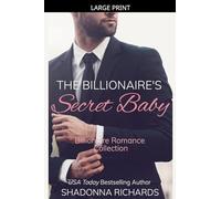The Billionaire's Secret Baby - Billionaire Romance Collection: 1
