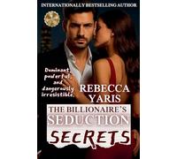 The Billionaire's Seduction Secrets