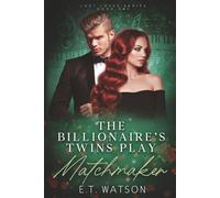 The Billionaire's Twins Play Matchmaker