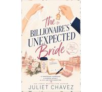 The Billionaire's Unexpected Bride: A Temporary Marriage. A Hidden Legacy. A Love Neither Expected.: 3