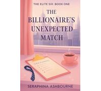 The Billionaire's Unexpected Match: 1
