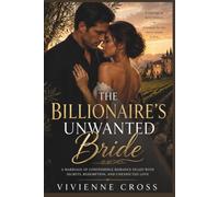 THE BILLIONAIRE'S UNWANTED BRIDE: A Marriage of Convenience Romance Filled with secrets, Redemption and Unexpected Love