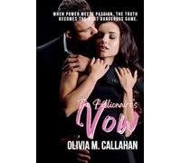 The Billionaire's Vow: When Power Meets Passion, the Truth Becomes the Most Dangerous Game.
