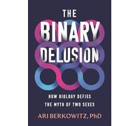 The Binary Delusion: How Biology Defies the Myth of Two Sexes