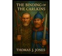 The Binding of the Carlkins Clan: An Appalachian Story