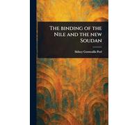 The Binding of the Nile and the New Soudan