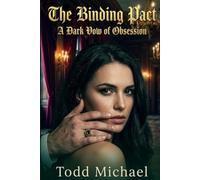 The Binding Pact: A Dark Vow of Obsession