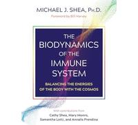 Michael J. Shea The Biodynamics of the Immune System (Tascabile)