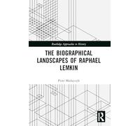 The Biographical Landscapes of Raphael Lemkin