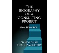 The biography of a consulting project: from RFP to ROI