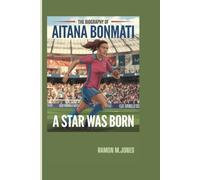 THE BIOGRAPHY OF AITANA BONMATI: A STAR WAS BORN