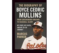 The Biography of Boyce Cedric Mullins: From Greensboro Dreams to Baseball Glory invites you inside that moment-and beyond.