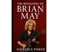 The Biography of Brian May: From Rock Anthems to Celestial Discoveries