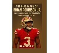 The Biography Of Brian Robinson Jr: Faith, Family, and the Comeback That Shocked the NFL