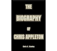 THE BIOGRAPHY OF CHRIS APPLETON