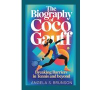 The biography of Coco Gauff: Breaking Barriers in Tennis and Beyond