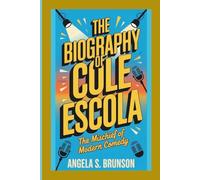 The biography of Cole Escola: The Mischief of Modern Comedy