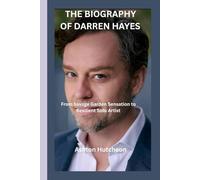 THE BIOGRAPHY OF DARREN HAYES: From Savage Garden Sensation to Resilient Solo Artist