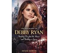 The Biography of Debby Ryan: Breaking Free from the Mouse and Building a Legacy
