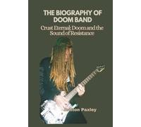 THE BIOGRAPHY OF DOOM BAND: Crust Eternal: Doom and the Sound of Resistance