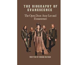 THE BIOGRAPHY OF EVANESCENCE: The Open Door: Amy Lee and Evanescence