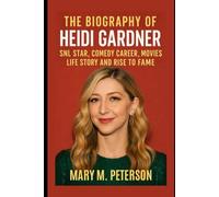 The Biography of Heidi Gardner: SNL Star, Comedy Career, Movies, Life Story and Rise to Fame