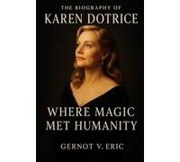 The Biography of Karen Dotrice: Where Magic Met Humanity
