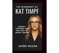 The Biography of Kat Timpf: Comedy, Courage and the Cost of Being Candid