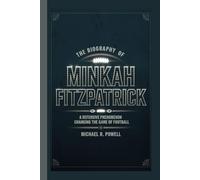THE BIOGRAPHY OF MINKAH FITZPATRICK: A Defensive Phenomenon Changing the Game of Football