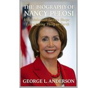The Biography of Nancy Pelosi: How Molecular Secrets Shape Every Living Thing on Earth