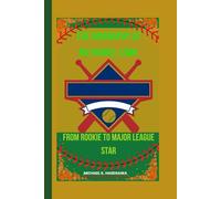 The Biography of Nathaniel Lowe: From Rookie to Major League Star: 7