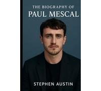 The Biography of Paul Mescal: A Life in Film, Stage, and Quiet Strength