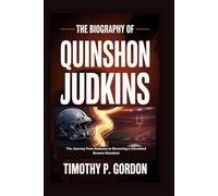 THE BIOGRAPHY OF QUINSHON JUDKINS: The Journey from Alabama to Becoming a Cleveland Browns Standout