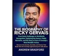 The Biography of Ricky Gervais From Early Challenges to Worldwide Recognition: Discover the Secrets, Scandals, and Genius That Made Him the Comedy Legend Everyone Talks About