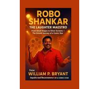 The biography of Robo Shankar: From Small Stages to Silver Screens - The Untold Journey of a Comic Star