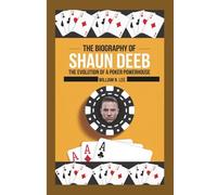 The biography of Shaun Deeb: The Evolution of a Poker Powerhouse
