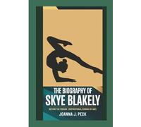 The biography of Skye Blakely: Beyond the Podium (Inspirational/Coming of Age)