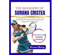 THE BIOGRAPHY OF SORANA CÎRSTEA: A Sizzling Saga of Tennis Inferno, Where Every Baseline Brawl Forged a Warrior Queen from Romania's Unyielding Clay