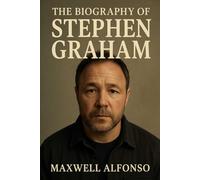 The Biography of Stephen Graham: The Man Behind the Characters We Never Forget