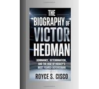 THE BIOGRAPHY OF VICTOR HEDMAN: Dominance, Determination, and the Rise of Hockey’s Most Feared Defenseman