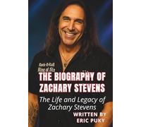 THE BIOGRAPHY OF ZACHARY STEVENS: The Life and Legacy of Zachary Stevens