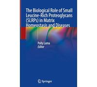 The Biological Role of Small Leucine-Rich Proteoglycans (SLRPs) in Matrix Homeostasis and Diseases