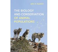 John A. Vucetic The Biology and Conservation of Animal Popula (Copertina rigida)